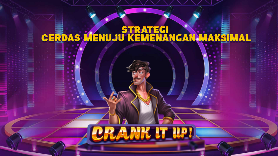 Strategi Cerdas Menuju Kemenangan Maksimal