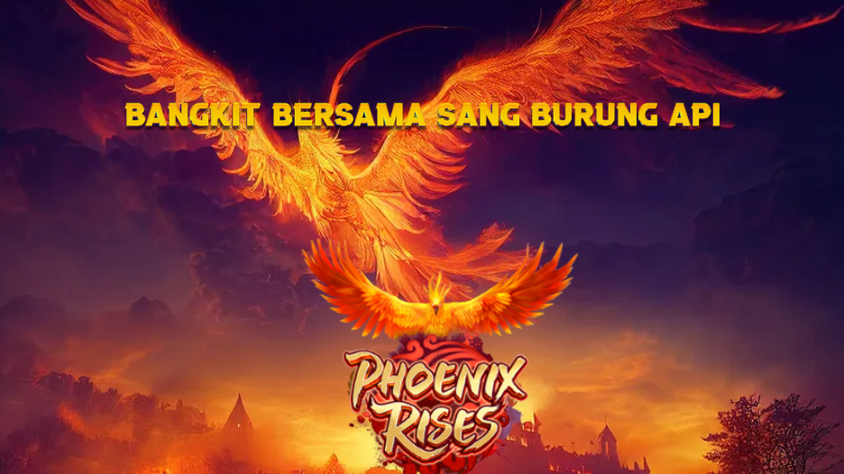 Bangkit Bersama Sang Burung Api