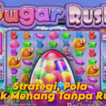 strategi-pola-dan-trik-menang-tanpa-rungkad
